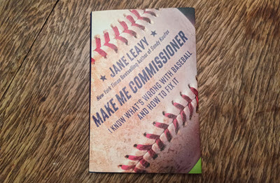 Make Me Commissioner by Jane Leavy